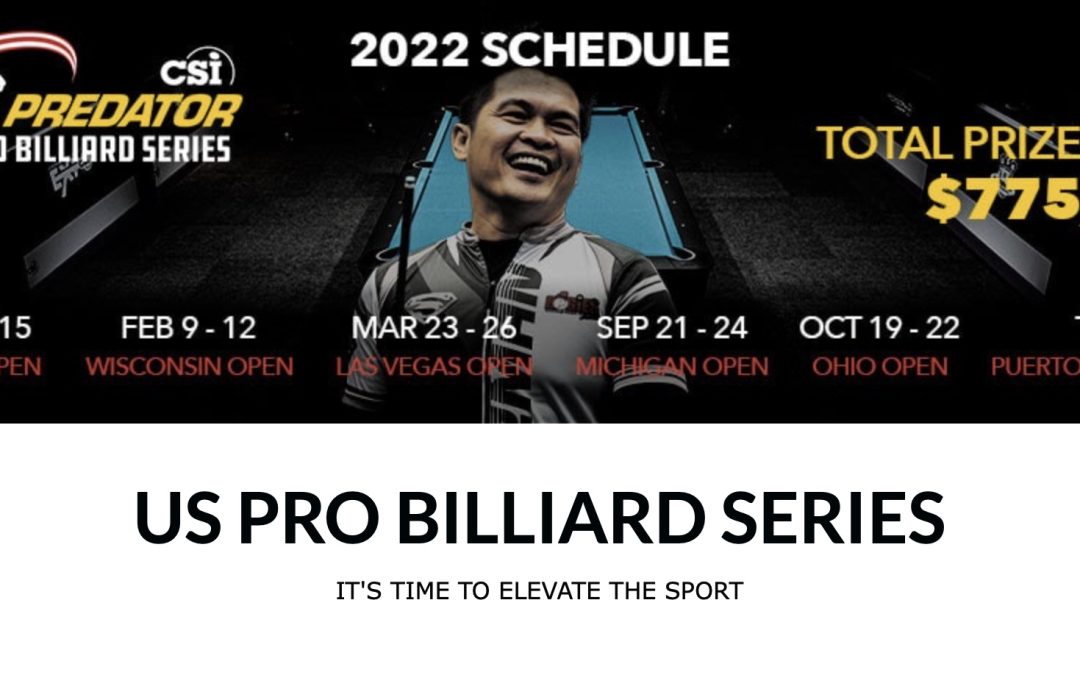 2022 US PRO BILLIARD SERIES PRIZE FUND GROWS TO OVER THREE QUARTERS OF A MILLION DOLLARS